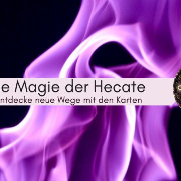 Die Magie der Hecate - Südoststeiermark - Tarotkarten legen