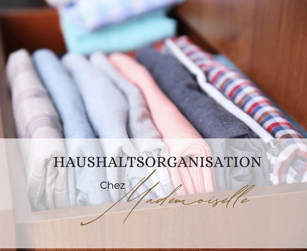 Chez Mademoiselle - HAUSHALTSORGANISATION - Vöcklabruck - Haushaltshilfe
