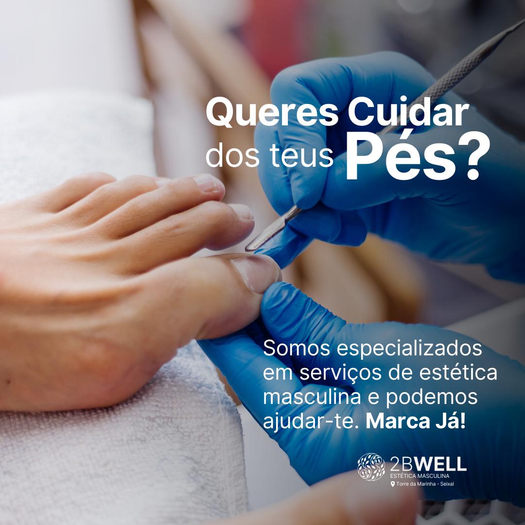 2BWELL - Seixal - Manicure e Pedicure