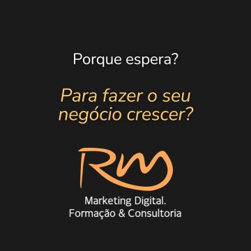 RM - Marketing Digital. Formação & Consultoria - Sintra - Gestão de Redes Sociais