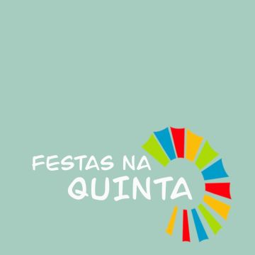 Festas na Quinta - Cascais - Event Venue Services