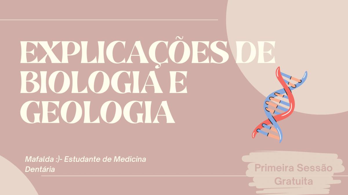 Mafalda - Explicações de Biologia e Geologia - Lisboa - Explicações de Várias Disciplinas