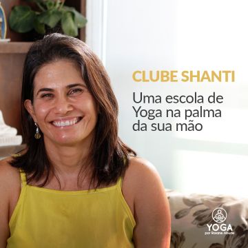 Clube Shanti - Escola de Yoga - Vila Nova de Gaia - Yoga Ashtanga Vinyasa