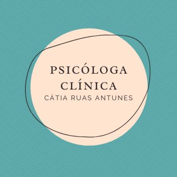 Cátia Ruas Antunes I Psicóloga Clínica I Clinical Psychologist - Covilhã - Aconselhamento para Relacionamentos