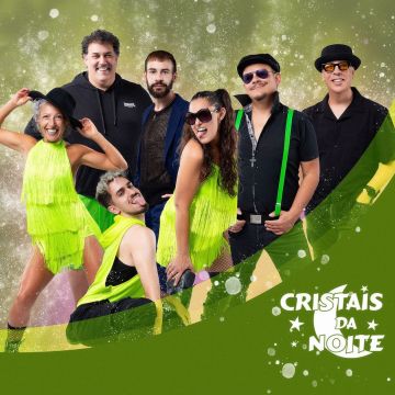 Cristais da Noite - Arruda dos Vinhos - Entretenimento com Banda Musical
