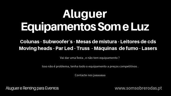 Somsobrerodas - Sintra - Aluguer de Equipamento de Iluminação para Eventos