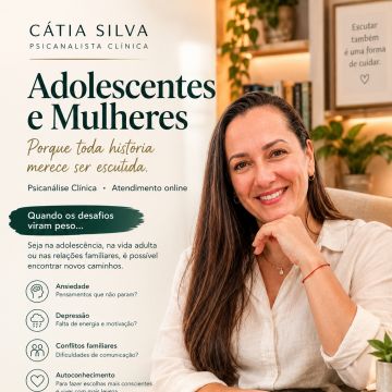 Cátia Silva - Psicanalista Clínica - Especialista em Mulheres e Adolescentes - Coimbra - Sessão de Psicoterapia