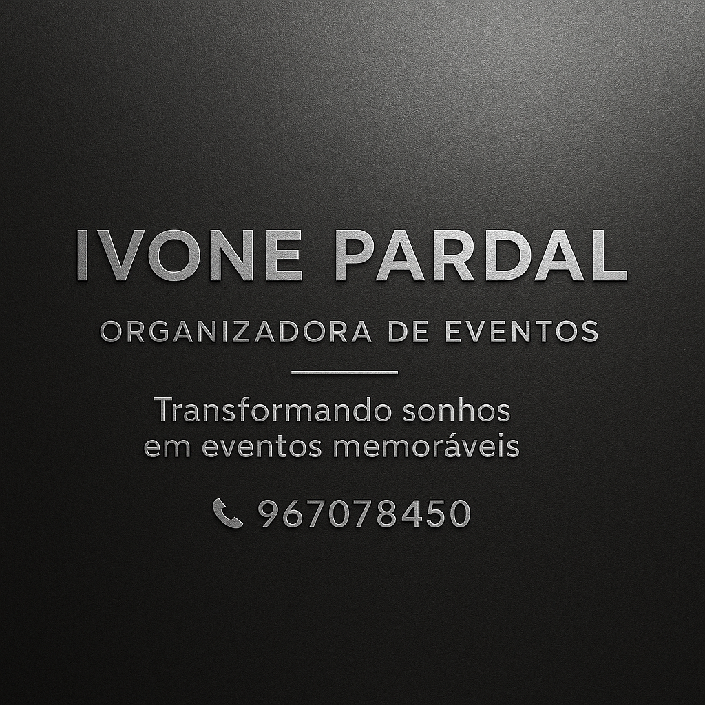 Ivone Pardal Organizadora de Eventos - Maia - Organização de Festa de Aniversário