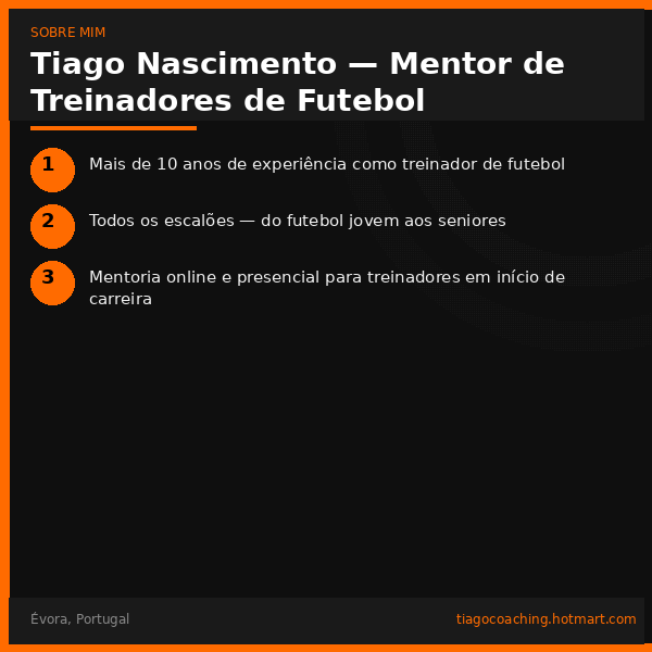 Tiago Nascimento — Mentor de Treinadores de Futebol - Évora - Aulas de Natação Privadas