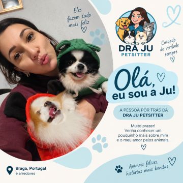 Dra Ju Petsitter - Braga - Haustierbetreuung und Tierpension